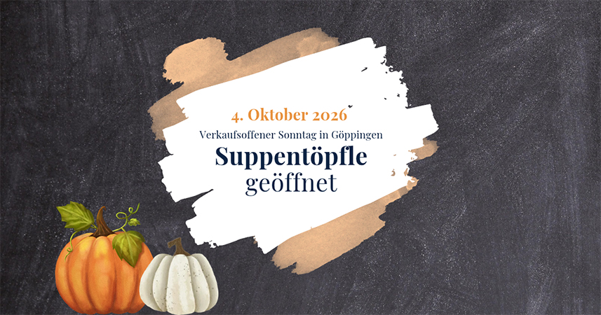 Verkaufsoffener Sonntag in Göppingen am 4. Oktober 2026 – das Suppentöpfle ist geöffnet. Herbstliches Motiv mit Kürbissen.